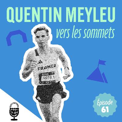 Quentin Meyleu vers les sommets