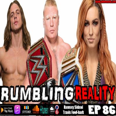 EP 86: Matt Riddle Calls Out Brock Lesnar, Why Crown Jewel Failed Fans and More.