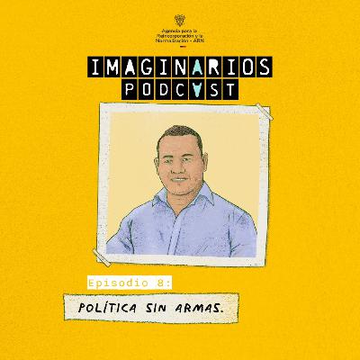 8. Política sin armas