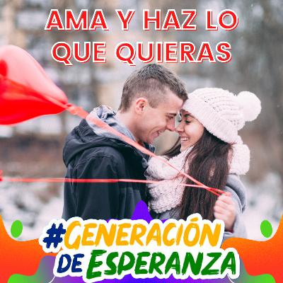 E 02: Ama y Haz lo que Quieras