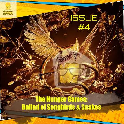 Issue #169: Hunger Games - The Ballad of Songbirds & Snakes