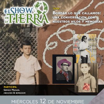 El Show de la Tierra - Bordar lo que callamos