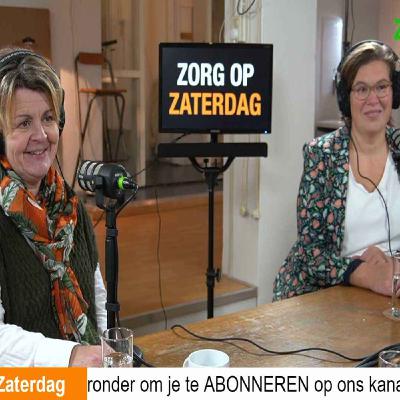 Zorg op Zaterdag #013 - Esther van Rooijen en Corina Kindt Zorg op Zaterdag #013 - Esther van Rooijen en Corina Kindt