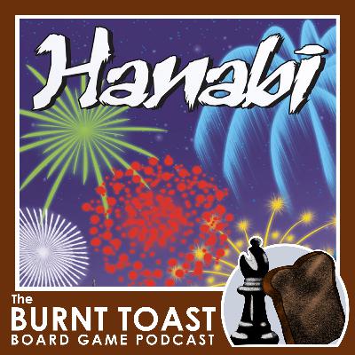 Hanabi Game Review - Burnt Toast Podcast