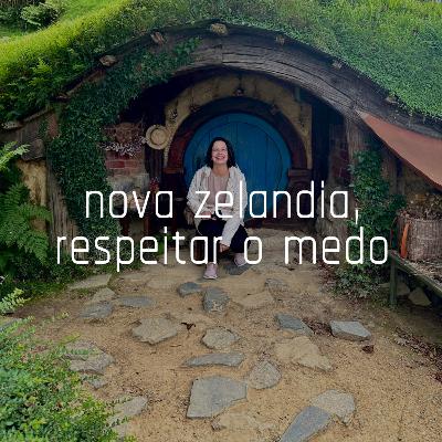 nova zelândia, respeitar o medo nova zelândia, respeitar o medo