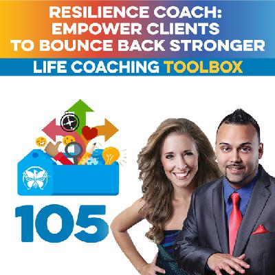 Resilience Coach: Empower Clients to Bounce Back Stronger