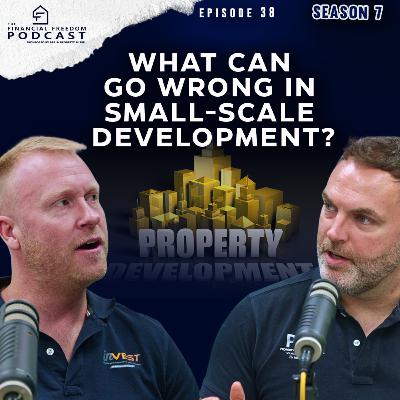 Episode 38 What can go wrong in small-scale development?