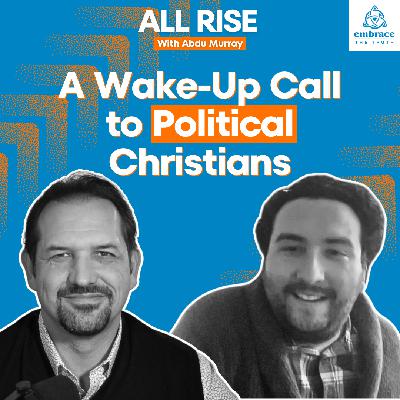 Is There Any Hope for American Politics? With Michael Wear | Ep 71