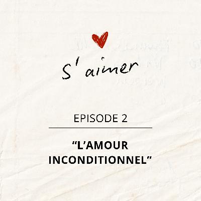 Episode 2 "L'amour inconditionnel" Episode 2 "L'amour inconditionnel"