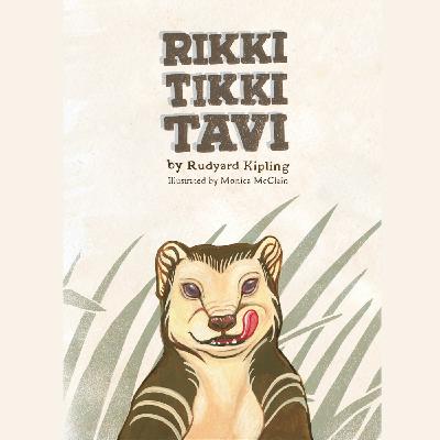 Rikki Tikki Tavi - By Rudyard Kipling