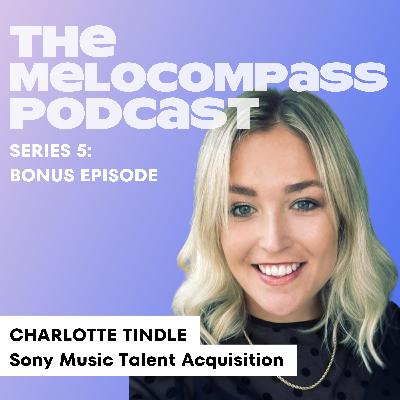CHARLOTTE TINDLE:  Major Mentor & Major Label Talent Acquisition