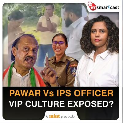 Mint Podcast: Ajit Pawar Vs IPS Officer: How A Set Of Rules From 1968 Enable 'VIP Culture' In India | Explained