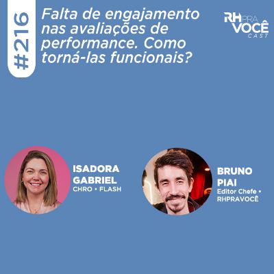 #216 - Falta de engajamento nas avaliações de performance. Como torná-las funcionais?