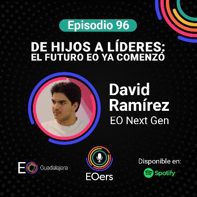 96: "De hijos a líderes: el futuro EO ya comenzó”