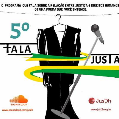 FALA JUSTA EP. 5 - SERÁ QUE HÁ TRANSPARÊNCIA NO JUDICIÁRIO?