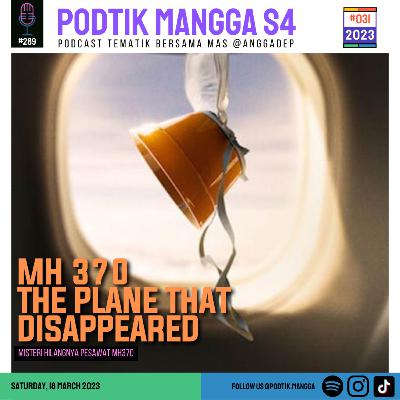 #31 - 2023 : MH 370 The Plane That Disappeared #31 - 2023 : MH 370 The Plane That Disappeared