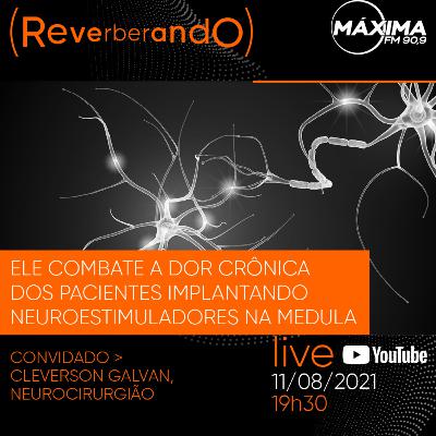 #26: ele combate a dor crônica dos pacientes com neuroestimuladores na medula