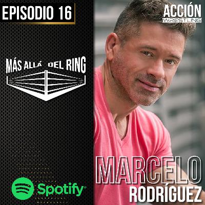 Más Allá Del Ring- Episodio #16- MARCELO RODRÍGUEZ