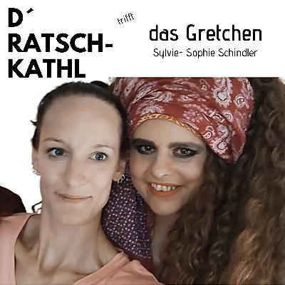 trifft das Gretchen aka Sylvie- Sophie Schindler
