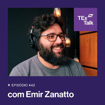 TExTalk #42 | Emir Zanatto comenta os destaques e aprendizados da terceira temporada