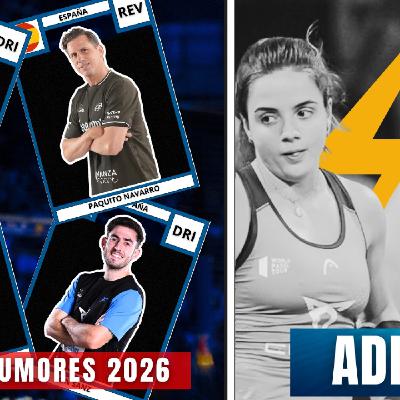“¿Las NUEVAS PAREJAS de 2026? Y el fin de Ari y Paula” | Podcast Padel Up