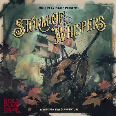 Storm of Whispers – Episode 15 Finale