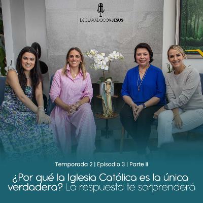 ¿Por qué la Iglesia Católica es la única verdadera? La respuesta te sorprenderá | Parte II