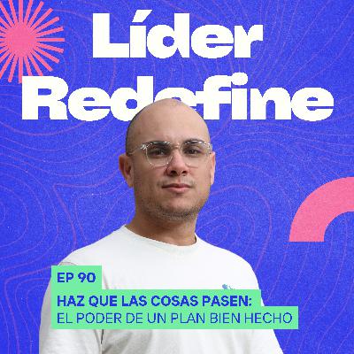 Haz que las cosas pasen: El poder de un plan bien hecho