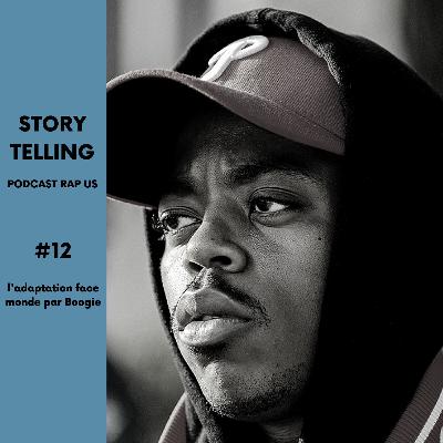 STORYTELLING #12 L'adaptation face au monde, par Boogie