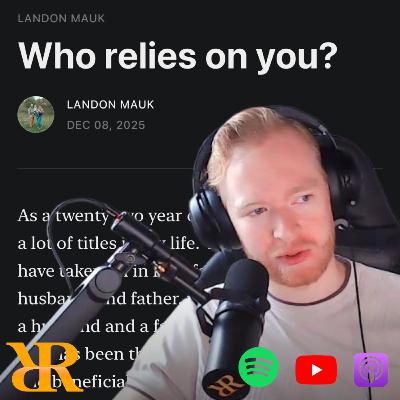 Ep. 412: “Who Relies On You?” Landon Mauk Review (Part I)