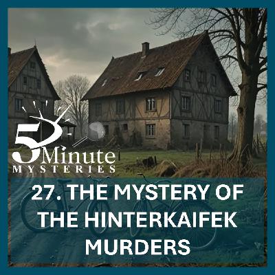 The Mystery of the Hinterkaifeck Murders