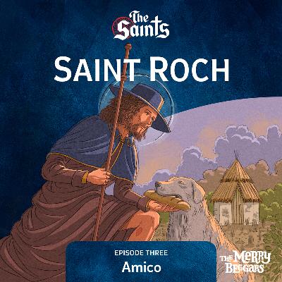 Saint Roch: Episode Three Saint Roch: Episode Three