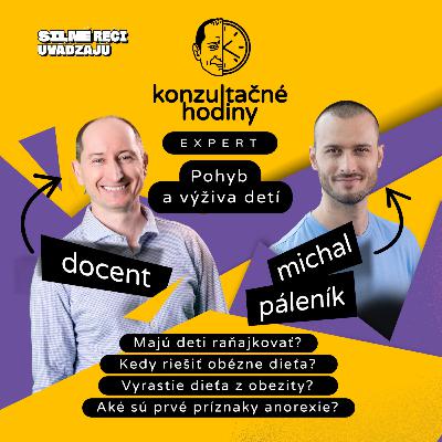 Konzultačné Hodiny ep.26 - Pohyb a výživa detí s Michalom Páleníkom Konzultačné Hodiny ep.26 - Pohyb a výživa detí s Michalom Páleníkom
