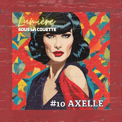 #10 aXelle de Sade : Kinks, BD/SM et liberté