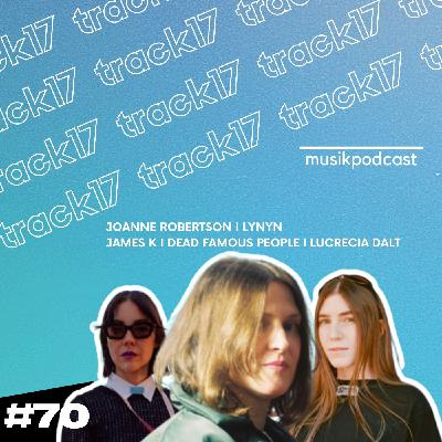 #70 | Joanne Robertson, lynyn, james k, Dead Famous People, Lucrecia Dalt