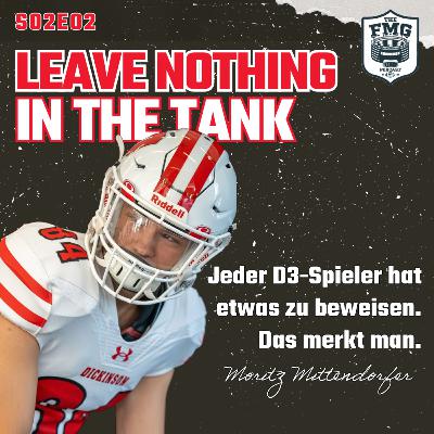 S02E02: Moritz Mittendorfer - Leave Nothing in the Tank