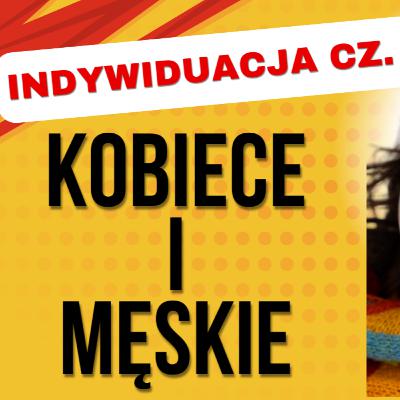 Untold Story Podcast odc. 6 Indywiduacja - kobiece i męskie - seria_1_odc_4