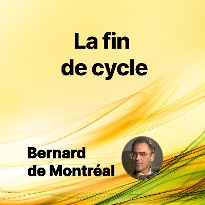 FP124 - La fin de cycle (par Bernard de Montréal)