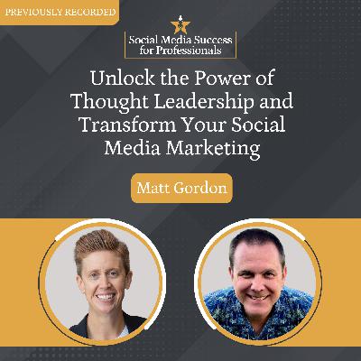 REPLAY - Unlock the Power of Thought Leadership and Transform Your Social Media Marketing REPLAY - Unlock the Power of Thought Leadership and Transform Your Social Media Marketing