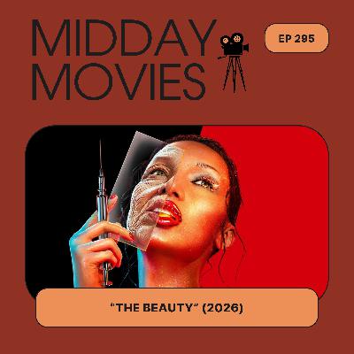 Ep 295: Reviewing “The Beauty” (Hulu, 2026) A Ryan Murphy Style Parable of the Fountain of Youth