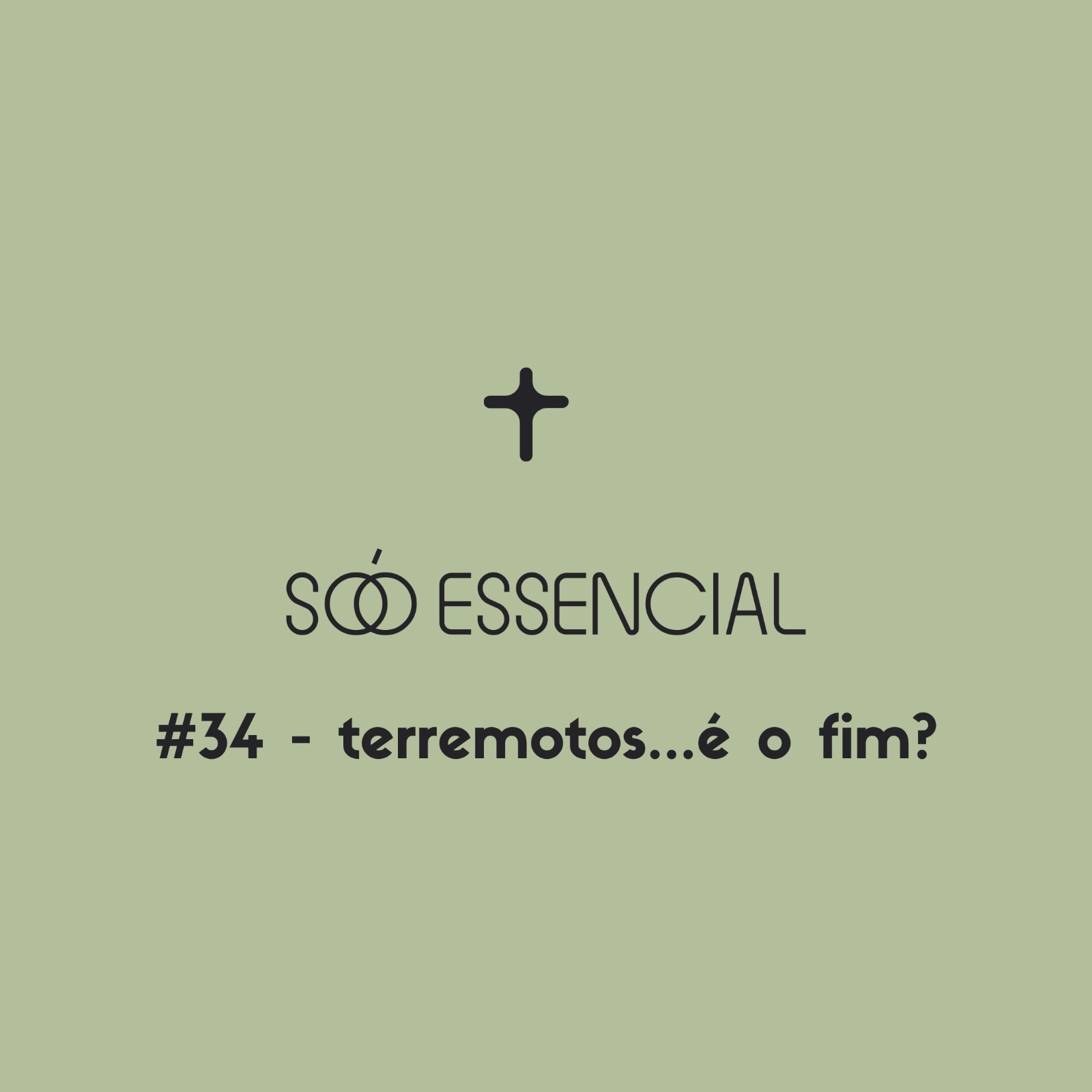 #34 - Terremotos.. é o fim?