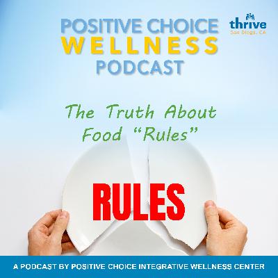 Episode 80: The Truth About Food "Rules"