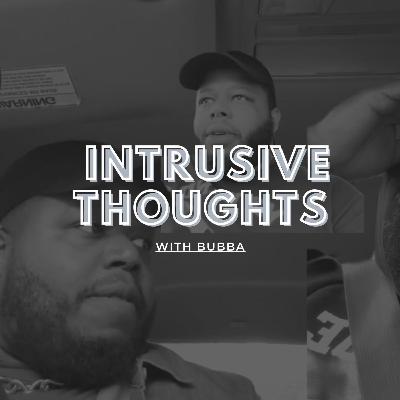 intrusive thoughts EP3: all talk no action: when desire meets reality