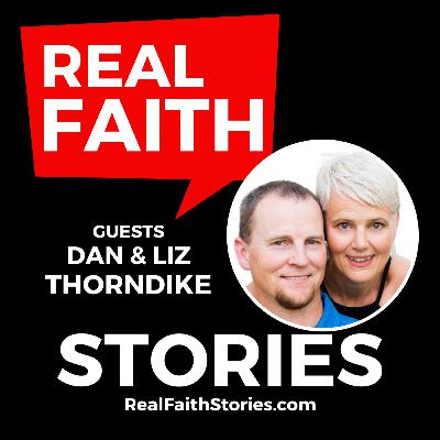 191: "I Can't do this by Myself Anymore" - Dan & Elizabeth Thorndike