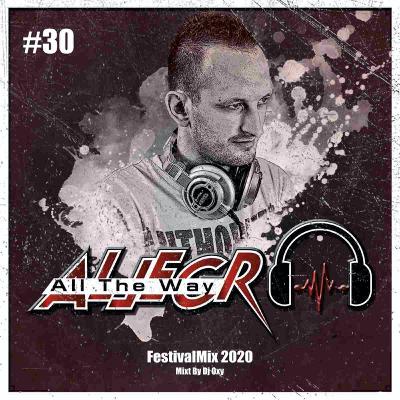 #30 Allegro All The Way ( FestivalMix2020) #30 Allegro All The Way ( FestivalMix2020)