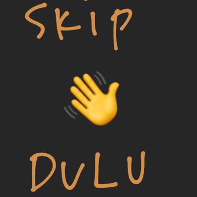 Eps 04. Skip dulu