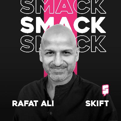 Rafat Ali - Skift l Building a Travel Media Empire That Actually Matters Rafat Ali - Skift l Building a Travel Media Empire That Actually Matters