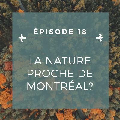Épisode 18: Randonnées proche de Montréal