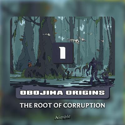 Session 1 | Obojima Origins: The Root of Corruption