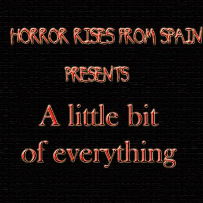 Horror Rises from Spain: A Little Bit of Everything